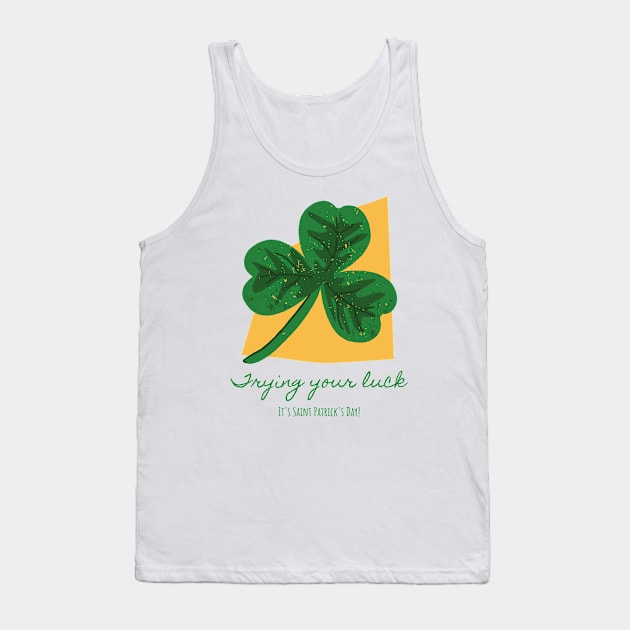 Trying Your Luck Tank Top by Simple Ever